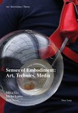 Senses of Embodiment: Art, Technics, Media (eBook, PDF)