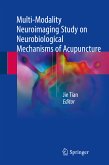 Multi-Modality Neuroimaging Study on Neurobiological Mechanisms of Acupuncture (eBook, PDF)