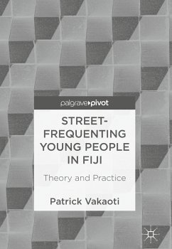 Street-Frequenting Young People in Fiji (eBook, PDF) - Vakaoti, Patrick