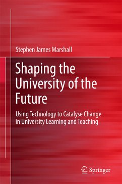 Shaping the University of the Future (eBook, PDF) - Marshall, Stephen James