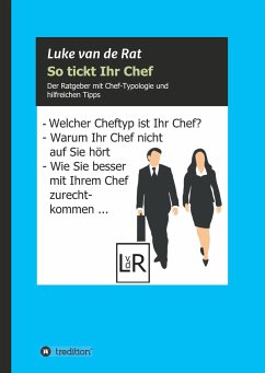 So tickt Ihr Chef - van de Rat, Luke