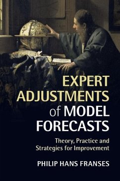 Expert Adjustments of Model Forecasts (eBook, ePUB) - Franses, Philip Hans