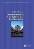 Der Erste Weltkrieg in der australischen Geschichtskultur (eBook, PDF)