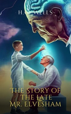 Cover The Story of The Late Mr. Elvesham (eBook, ePUB)