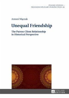 Unequal Friendship (eBook, ePUB) - Antoni Maczak, Maczak