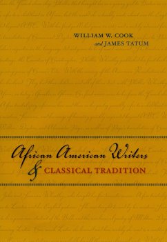 African American Writers & Classical Tradition (eBook, ePUB) - Cook, William W.; Tatum, James