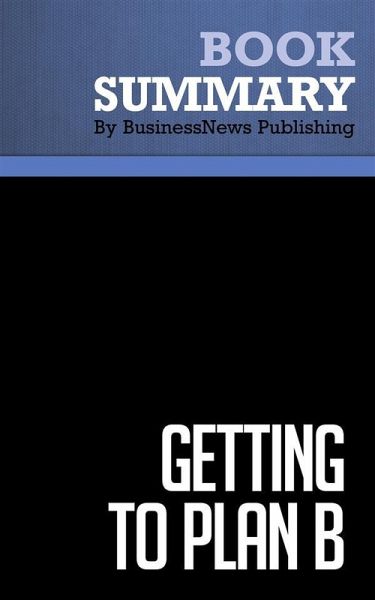 Summary: Getting to Plan B (eBook, ePUB)