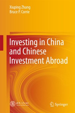 Investing in China and Chinese Investment Abroad (eBook, PDF) - Zhang, Xiuping; Corrie, Bruce P.