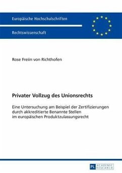 Privater Vollzug des Unionsrechts (eBook, PDF) - von Richthofen, Rose
