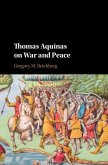 Thomas Aquinas on War and Peace (eBook, ePUB)