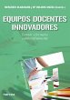 Equipos docentes innovadores : formar y... - Bild 1