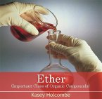 Ether (Important Class of Organic Compounds) (eBook, PDF)