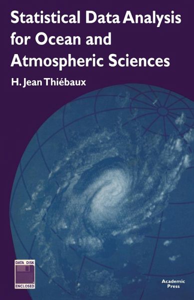 Statistical Data Analysis for Ocean and Atmospheric Sciences (eBook, PDF) Statistical Data Analysis for Ocean and Atmospheric Sciences (eBook, PDF)