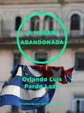 La Habana abandonada (eBook, ePUB)