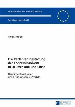 Die Verfahrensgestaltung der Konzerninsolvenz in Deutschland und China (eBook, PDF) - Ge, Pingliang