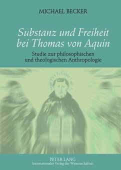 Substanz und Freiheit bei Thomas von Aquin (eBook, PDF) - Becker, Michael