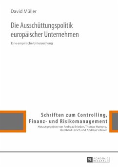 Die Ausschuettungspolitik europaeischer Unternehmen (eBook, ePUB) - David Muller, Muller