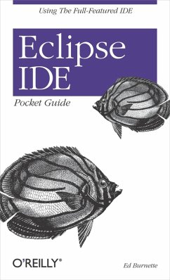 Eclipse IDE Pocket Guide (eBook, ePUB) - Burnette, Ed