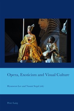 Opera, Exoticism and Visual Culture (eBook, PDF)