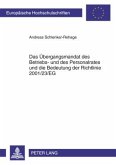 Das Uebergangsmandat des Betriebs- und des Personalrates und die Bedeutung der Richtlinie 2001/23/EG (eBook, PDF)
