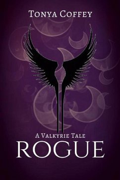 Rogue (A Valkyrie Tale, #1) (eBook, ePUB) - Coffey, Tonya