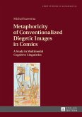 Metaphoricity of Conventionalized Diegetic Images in Comics (eBook, ePUB)