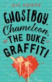 Ghostboy, Chameleon & the Duke of Graffiti