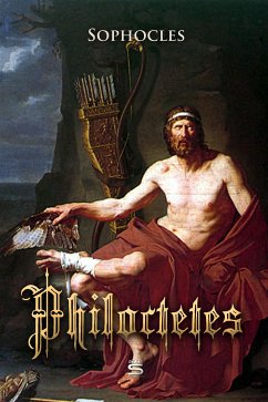 Philoctetes (eBook, ePUB) - Sophocles