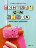 Costura con niños : divertidos proyectos para toda la familia