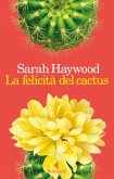 La felicità del cactus La felicità del cactus