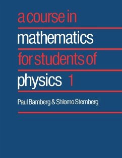 Course in Mathematics for Students of Physics: Volume 1 (eBook, ePUB) - Bamberg, Paul