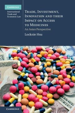 Trade, Investment, Innovation and their Impact on Access to Medicines (eBook, ePUB) - Hsu, Locknie