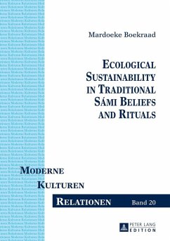 Ecological Sustainability in Traditional Sami Beliefs and Rituals (eBook, ePUB) - Mardoeke Boekraad, Boekraad
