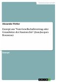 Exzerpt aus &quote;Vom Gesellschaftsvertrag oder Grundsätze des Staatsrechts&quote; (Jean-Jacques Rousseau)