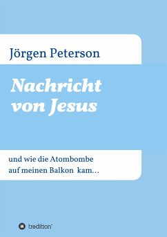 Nachricht von Jesus - Peterson, Jörgen