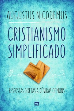 Cristianismo simplificado (eBook, ePUB) - Nicodemus, Augustus