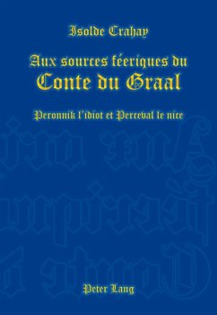 Aux sources feeriques du Conte du Graal (eBook, PDF) - Crahay, Isolde