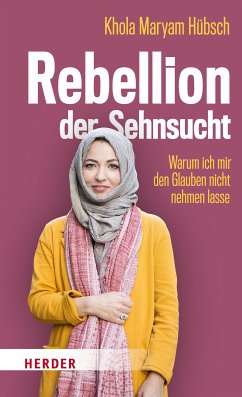 Rebellion der Sehnsucht (eBook, ePUB) - Hübsch, Khola Maryam