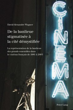 De la banlieue stigmatisee a la cite demystifiee (eBook, PDF) - Wagner, David-Alexandre