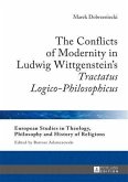 Conflicts of Modernity in Ludwig Wittgenstein's Tractatus Logico-Philosophicus (eBook, PDF)