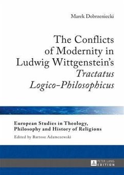 Conflicts of Modernity in Ludwig Wittgenstein's Tractatus Logico-Philosophicus (eBook, PDF) - Dobrzeniecki, Marek