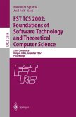 FST TCS 2002: Foundations of Software Technology and Theoretical Computer Science (eBook, PDF)
