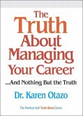 Truth About Managing Your Career, The (eBook, ePUB)