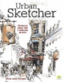 Urban sketcher : técnicas para ver y dibujar in situ
