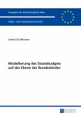 Modellierung des Staatsbudgets auf der Ebene der Bundeslaender (eBook, ePUB)