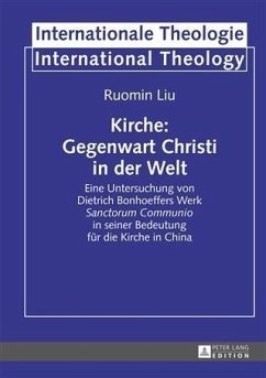 Kirche: Gegenwart Christi in der Welt (eBook, PDF) - Liu, Ruomin