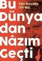 Bu Dünyadan Nazim Gecti - Nureddin, Vala