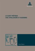 Le sujet poetique chez Apollinaire et Huidobro (eBook, PDF)