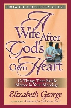 Wife After God's Own Heart Growth and Study Guide (eBook, ePUB) - Elizabeth George