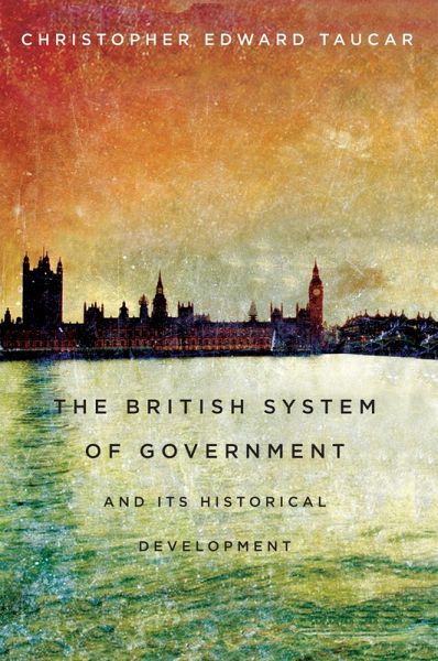 British System of Government and Its Historical Development (eBook, PDF)